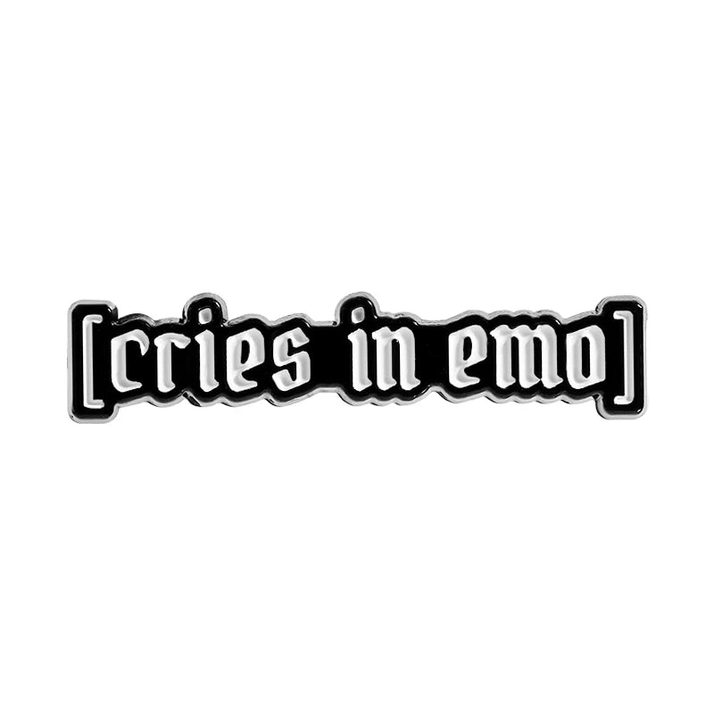 Still Emo Enamel Pin Funny Quote Cries In Emo Retired Emo Kid Mental Health Brooches Lapel Badge Jewelry Gifts for Friends